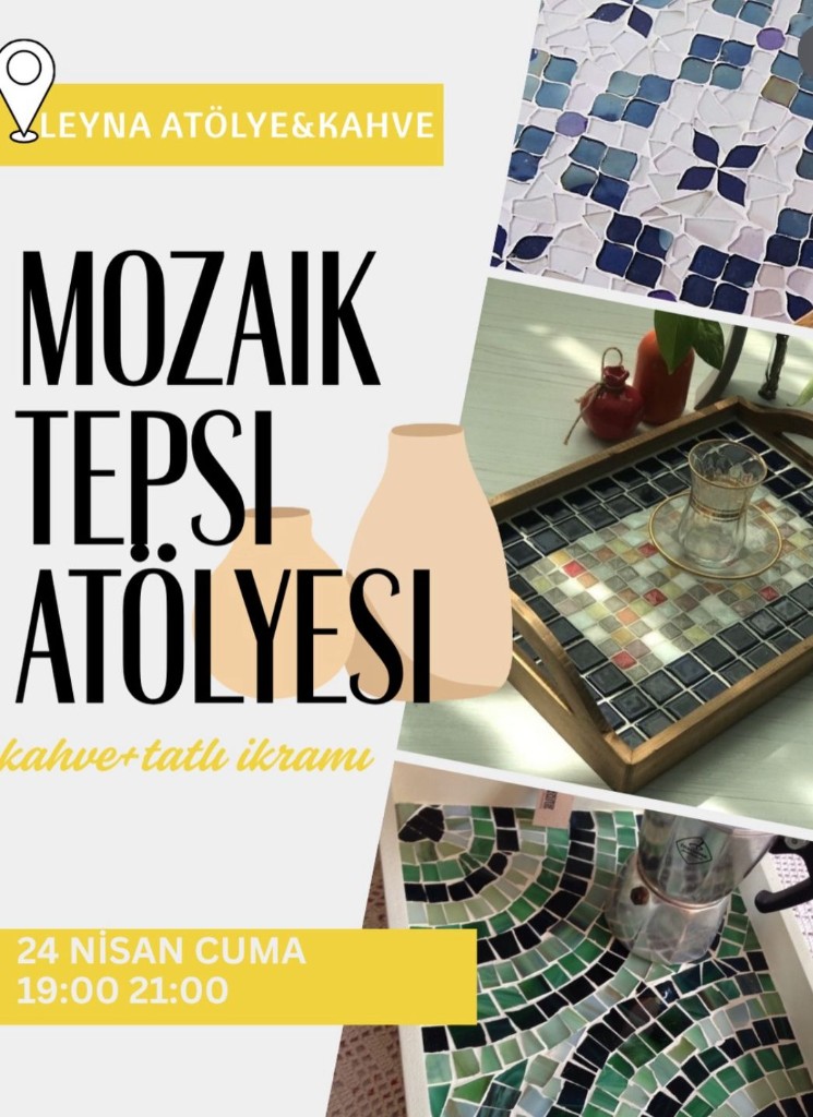 Mozaik Tepsi Atölyesi afişi